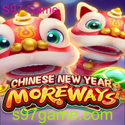 Explorando o Universo de CHINESENEWYEARMOREWAYS: A Nova Sensação do S97 Game